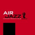 AIR JAZZ Vol.6: Yoshinobu Kojima Session AIR JAZZ Vol.6: Yoshinobu Kojima Session