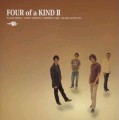 FOUR of a KIND II