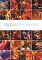 TRIX Live in Tokyo